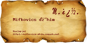 Mifkovics Áhim névjegykártya